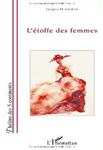 Jacques Mondoloni - L'étoffe des Femmes (2009) 
